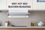 MÁY HÚT MÙI BUCHEN BU720SQ/BU620SQ - Ảnh 2